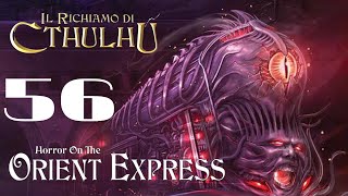 Il Richiamo di Cthulhu  Orrore sullOrient Express  Sessione 56 [upl. by Megen]