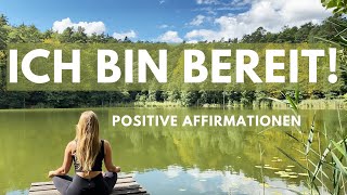 Affirmationen für Selbstvertrauen und Selbstbewusstsein [upl. by Arocet]