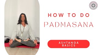 How To Do Padmasana Pose in Ashtanga  Padmasana Modifications and Instructions [upl. by Roobbie]