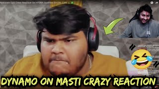 DYNAMO ON MASTI CRAZY REACT ON HYDRA ESL QUALIFY ✅ [upl. by Fidele]