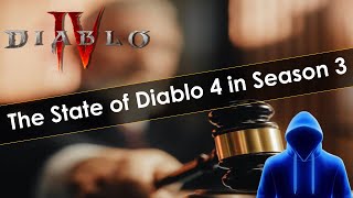 The State of Diablo 4 in Season 3 [upl. by Zigrang755]