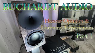 Buchardt Audio A10  Honest Opinion amp Listening Experiences  Part 1 [upl. by Nwahsear815]