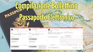 Come Compilare il Bollettino Postale per il Passaporto Elettronico [upl. by Ulises173]