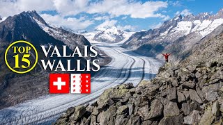 Top 15 VALAIS  Wallis SWITZERLAND – Best Attractions  Places  Things to do Travel Guide [upl. by Eceerehs]