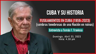 Cuba y su historia  FUSILAMIENTOS EN CUBA 1959–2023 [upl. by Anoi19]