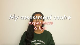 ASSESSMENT CENTRE TIPS amp MY EXPERIENCE  GROUP EXERCISE INTERVIEW PRESENTATION [upl. by Hadrian]