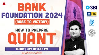 How to Prepare Quant for Bank exams for Bank Exams 2024  Foundation Classes by Shantanu Shukla [upl. by Joh]