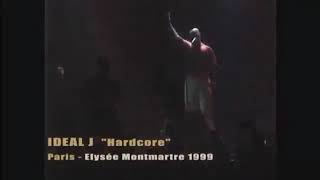 Ideal J  Hardcore live elysee montmartre 1999 [upl. by Holli]