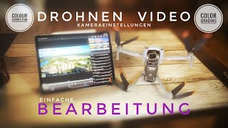 Drohnen Video Bearbeitung  Drohne Kameraeinstellungen Color Grading Deutsch [upl. by Yarb]