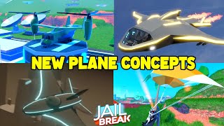 JAILBREAK NEW PLANE CONCEPTS 2022 [upl. by Elagibba630]