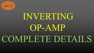 Lec14 Inverting Op Amp DerivationInput Resistance Inverting Op Amp Gain LICA R K ClassesHindi [upl. by Hetty]