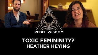 Toxic Femininity Heather Heying [upl. by Waddington]