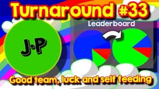 Agario team mode turnaround 33 good team luck and self feeding [upl. by Cilla]