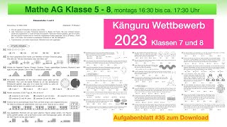 35  Mathe AG  Känguru Wettbewerb 2023  Klassen 7 und 8  alle Aufgaben und alle Lösungen [upl. by Hegyera]