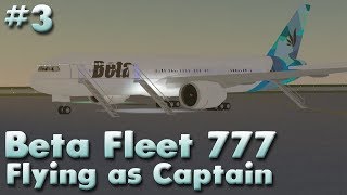 ROBLOX  BETA FLEET 777  CAPTAIN 3 [upl. by Ayhdiv]