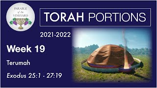 Torah Portions  Week 19  Terumah  Exodus 251  2719 20212022 [upl. by Odirfliw]