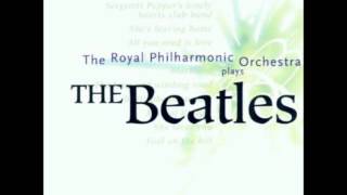 The Royal Philharmonic Orchestra Plays The Beatles  Sgt Peppers Lonely Hearts Club Band [upl. by Noscire]