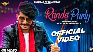 Randiya party  gulzaar chhaniwala randya party new video song [upl. by Anitsej]