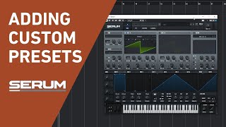 How to add presets to Xfer Serum [upl. by Mohl]