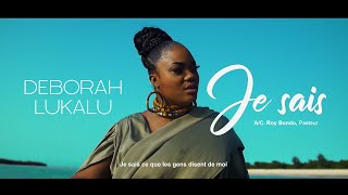 Deborah Lukalu  Je sais Clip Officiel [upl. by Letnohs]