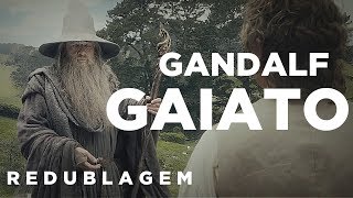 Gandalf Gaiato Paródia Redublagem [upl. by Nashbar709]