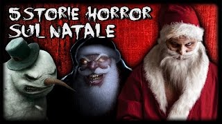 5 LEGGENDE E STORIE HORROR SUL NATALE PIÙ INQUIETANTI [upl. by Aihsek915]