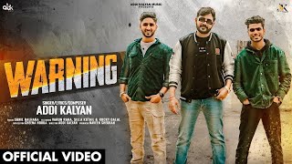 WARNING Official Video  Addi Kalyan  New Haryanvi Songs Haryanavi 2024  Badmashi Song [upl. by Akire]