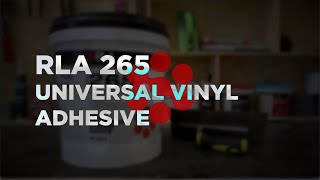 RLA 265  Universal Vinyl Adhesive  BENEFITS [upl. by Clorinda]