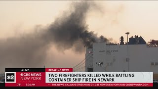 2 Newark firefighters killed battling fire aboard cargo ship [upl. by Norreg302]