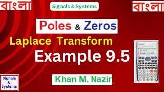 Example 95  Laplace Transform  Poles amp Zeros  Signals amp Systems [upl. by Lebasi64]