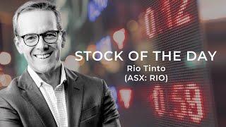 The Stock of the Day is Rio Tinto ASX RIO [upl. by Louanna32]