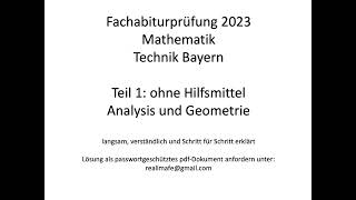 Fachabitur Bayern Mathematik Technik 2023 Teil 1 ohne Hilfsmittel Analysis und Geometrie [upl. by Theola]