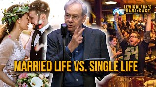 Married Life vs Single Life  Lewis Blacks Rantcast clips [upl. by Codd]