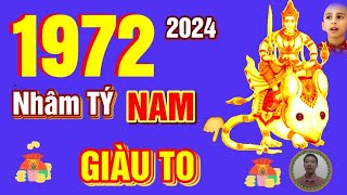 🔴 TỬ VI 2024 Tử Vi Tuổi NHÂM TÝ 1972 Nam Mạng năm 2024 Trời Ban Lộc PHÁT TÀI CỰC MẠNH GIÀU TO [upl. by Dine131]