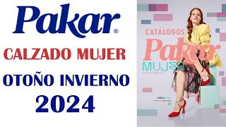 CATÁLOGO PAKAR CALZADO MUJER OTOÑO INVIERNO 2024 MÉXICO [upl. by Yob994]