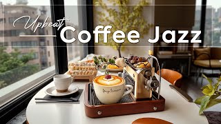 Upbeat Coffee Jazz in Morning  Happy Living Jazz to Taste the Cozy Chill of Autumn Coffee Cup 🧣☕ [upl. by Atinaej]