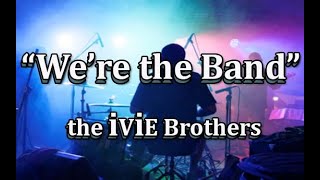 quotWere The Bandquot songs of the IVIE Brothers [upl. by Kain244]