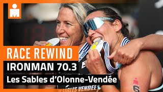 IRONMAN 703 Les Sables d’OlonneVendée 2023  Race Rewind [upl. by Remmer]