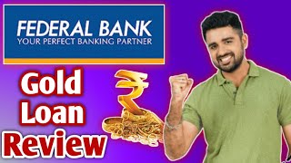 Federal Bank Gold Loan Review  Federal Bank Gold Loan Apply Kaise Kare  Federal Bank Gold Loan OD [upl. by Lattie]