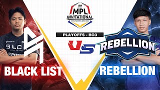 BLACKLIST vs REBELLION  Game 1  ONE Esports MPL Invitational 2023 Day 3  Playoffs [upl. by Witha]