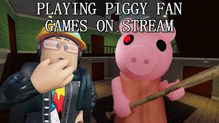 PLAYING PIGGY FANGAMES ON STREAM [upl. by Berky]