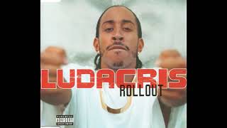 Ludacris  Roll Out HQ [upl. by Asial768]