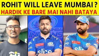 Update  Rohit Sharma Searching for a New Team  Hardik will captain Mumbai from this season [upl. by Stewardson]