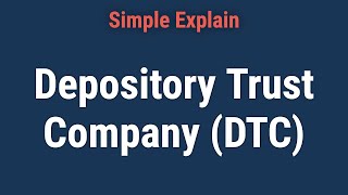 What Is the Depository Trust Company DTC [upl. by Nwahsuq]