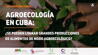 Agroecología en Cuba ¿transiciones hacia la sostenibilidad [upl. by Ynohtnacram]