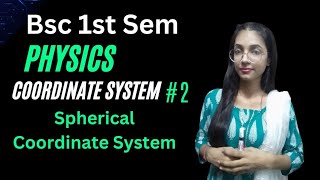 SphericalCoordinatesystem  Coordinatesystem ll bsc 1st semester ll physics ll bytwins ll [upl. by Codd]