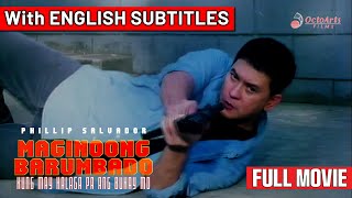 MAGINOONG BARUMBADO 1996  Full Movie w English Subs  Phillip Salvador Eric Quizon [upl. by Imoin]