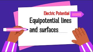 EP025 Topic 1 Equipotential lines and surfaces [upl. by Esilrac]