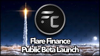 Flare Finance  Public Beta Launch Date Announced [upl. by Nylrem]