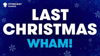 Wham  Last Christmas Karaoke with Lyrics [upl. by Shaff]